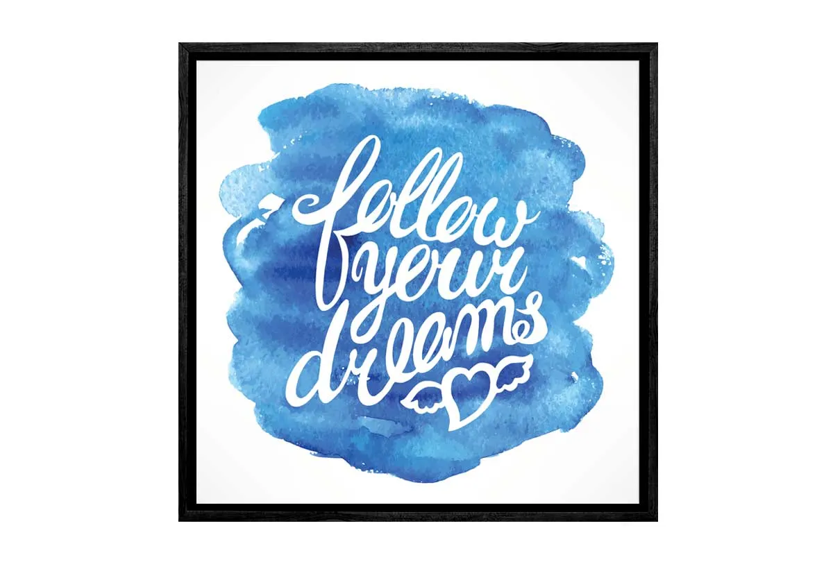 Follow Your Dreams | Canvas Wall Art Print