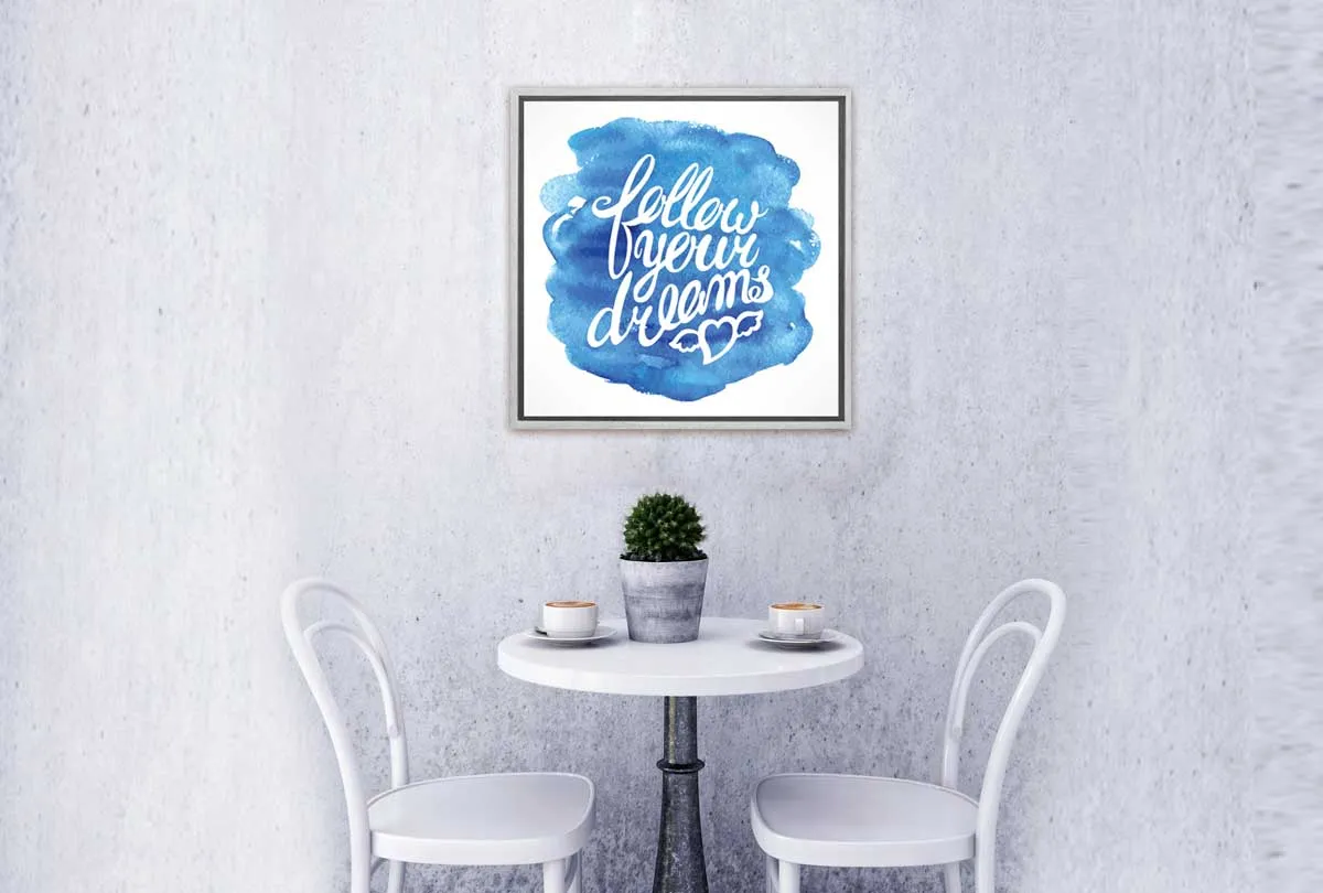 Follow Your Dreams | Canvas Wall Art Print